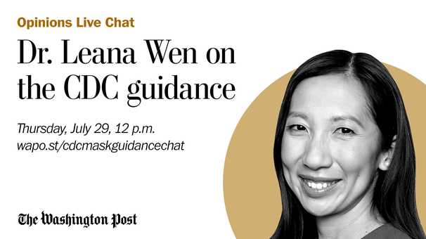 Should we be wearing masks again? Dr. Leana Wen answers questions on the latest CDC guidance.